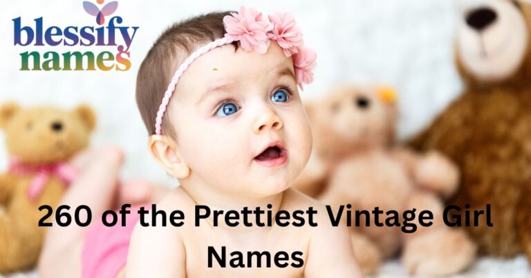 260-of-the-prettiest-vintage-girl-names