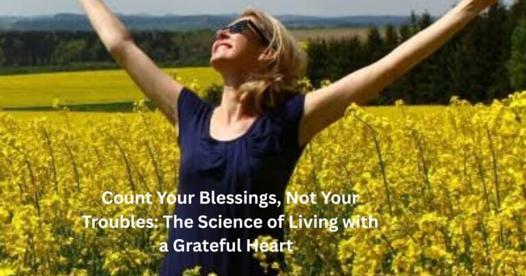 A happy person practicing mindfulness outside to count your blessings not your troubles.